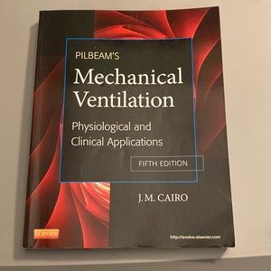 Pilbeam’s Mechanical Ventilation Physiological & Clinical Applications 5th ed
